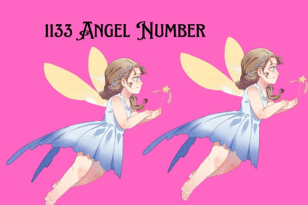 1133 Angel Number Meaning, Relationships, Love, Career, Health, and Manifestation