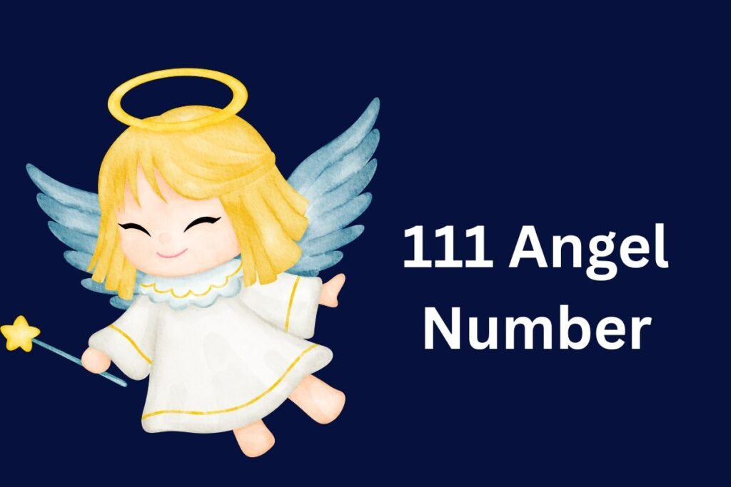 111 Angel Number Meaning, Relationships, Love, Career, Health, and Manifestation